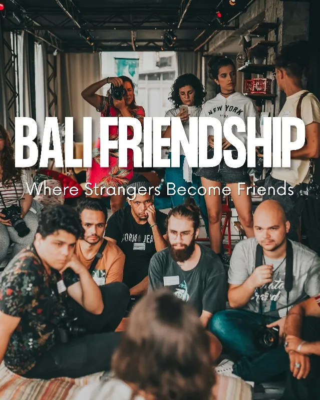 BALI FRIENDSHIP — афиша