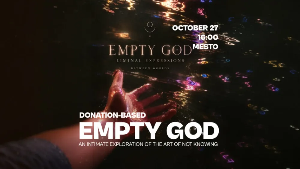 Empty God: An Intimate Exploration of The Art of Not Knowing w/ Bulc Ytinasni — афиша