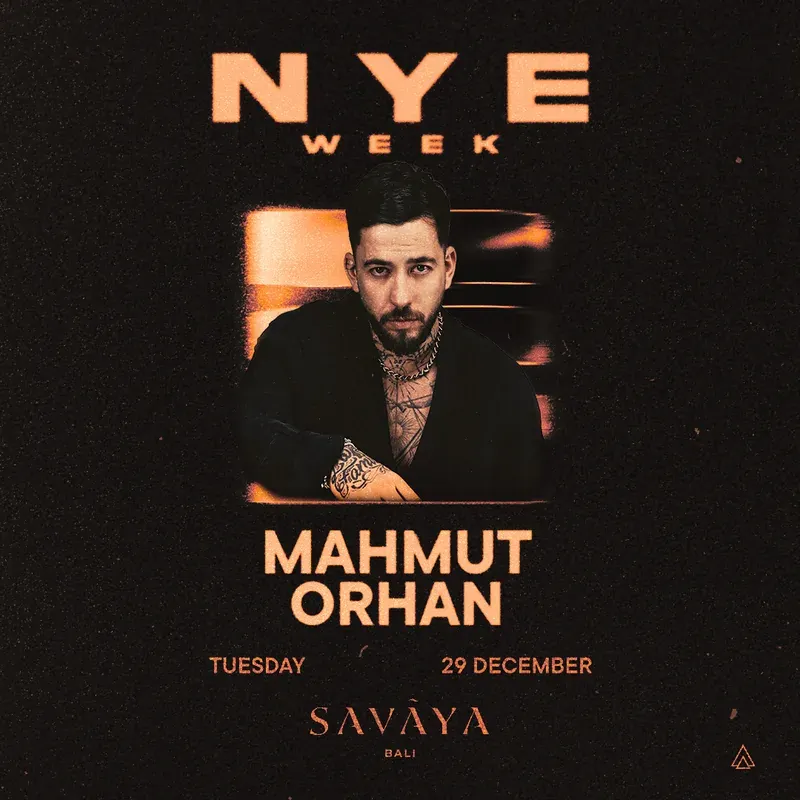 NYE Week - Mahmut Orhan — афиша