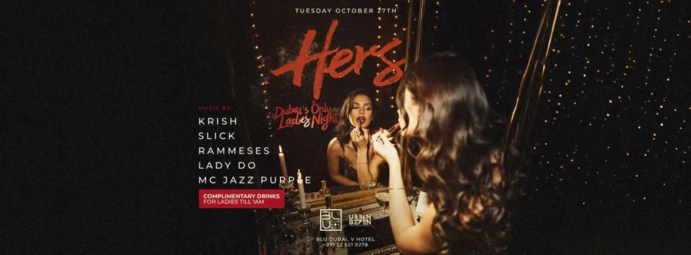 Hers - Dubai's Only Ladies Night' | 27.10.2026 | BLU Dubai — афиша