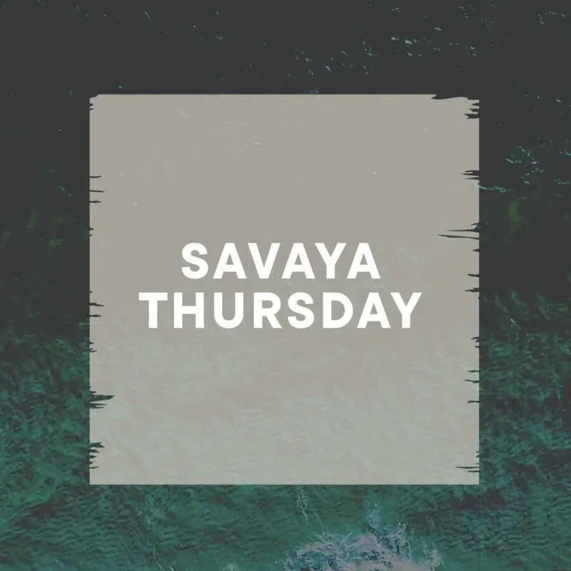 Savaya Thursday — афиша