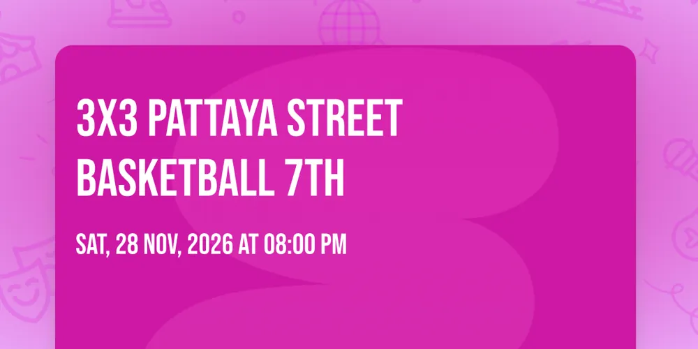 3x3 Pattaya Street basketball 7th — афиша