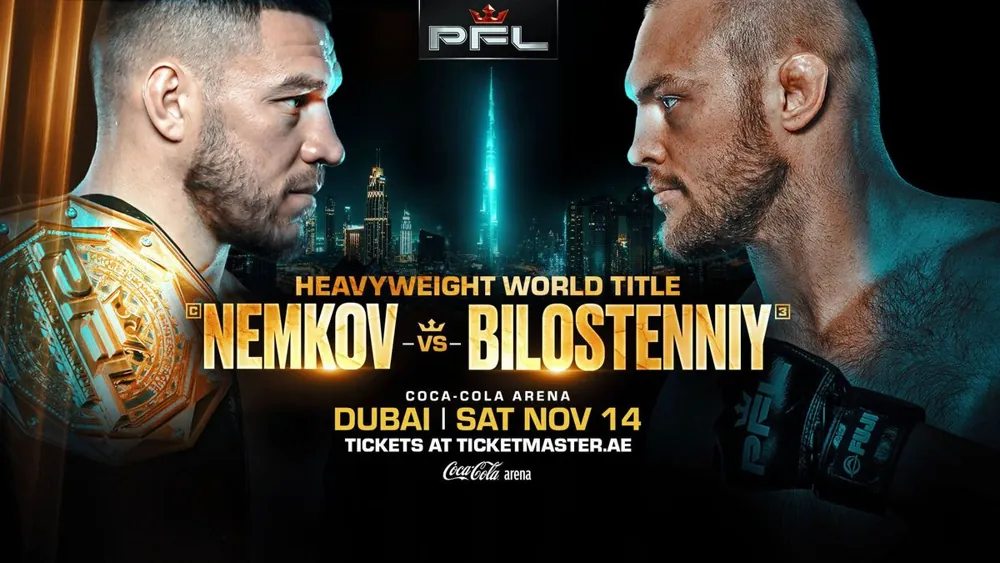 PFL DUBAI - NEMKOV VS. BILOSTENNIY - HEAVYWEIGHT WORLD TITLE — афиша