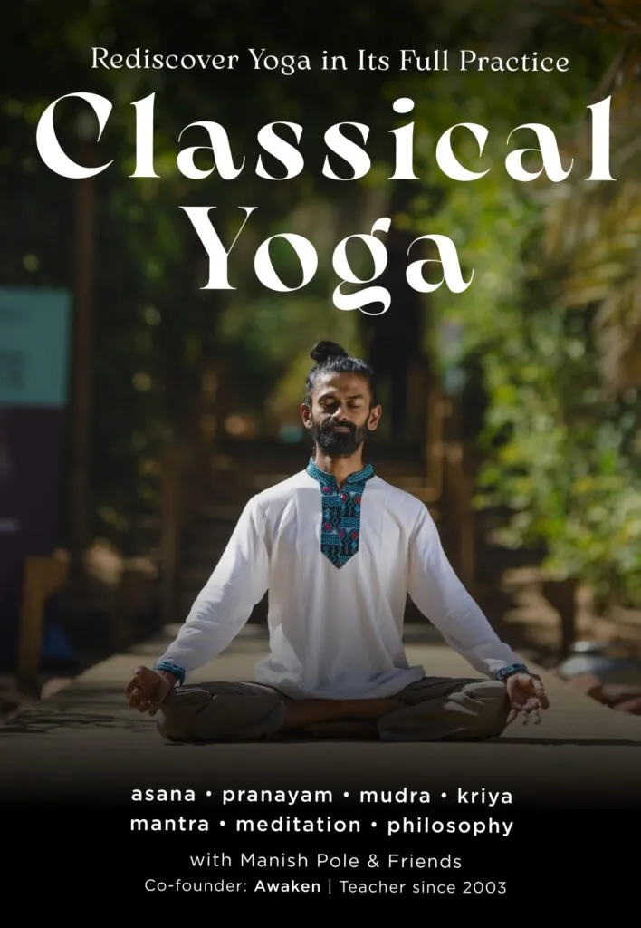 Classical Yoga: Asana, Pranayam, Meditation & Philosophy w/ Manish Pole — афиша