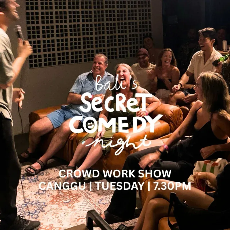 Secret Comedy Night - Crowd Work Show In Canggu / Berawa — афиша