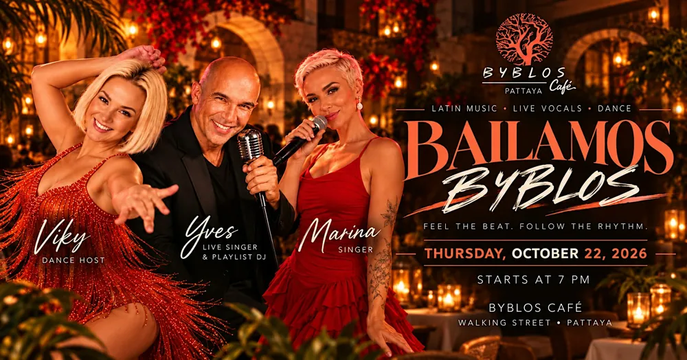BAILAMOS BYBLOS THURSDAY OCT 22 ND AT BYBLOS CAFE PATTAYA — афиша