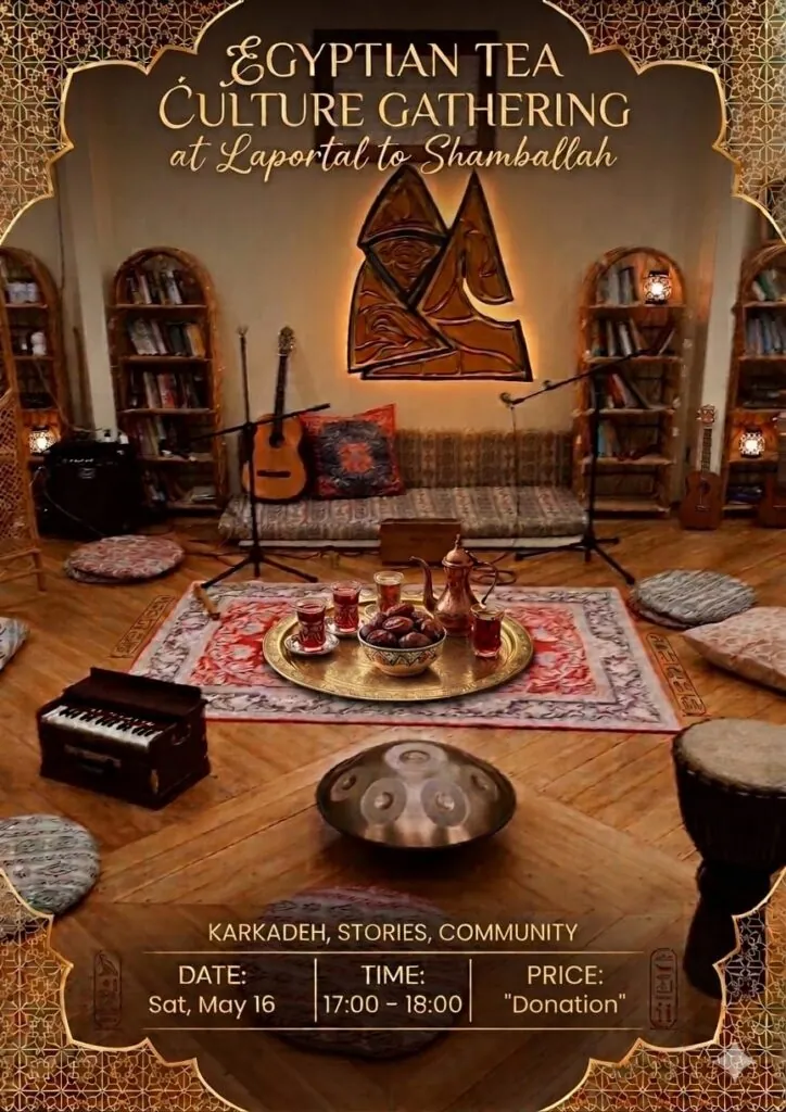 Egyptian Tea Culture Gathering: Karkadeh, Storytelling & Community — афиша
