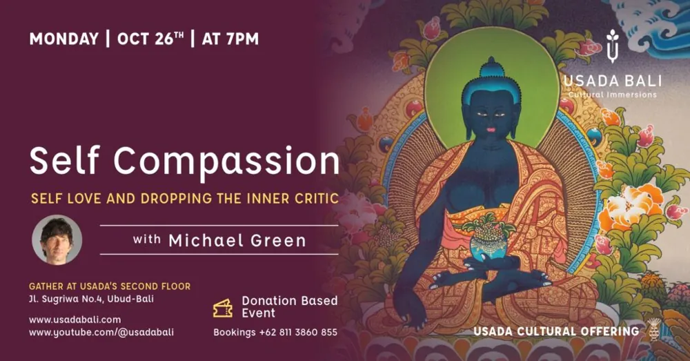 Self Compassion: Self Love & Dropping The Inner Critic w/ Michael Green — афиша